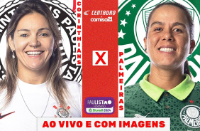Corinthians x Palmeiras | Final (ida) Ao vivo e com imagens | Paulist�o Feminino Sicredi